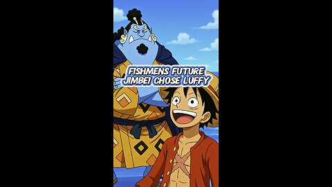 Fishmen Future. Jimbei Chose Luffy #onepiece #strawhats #eloypiece #freedom