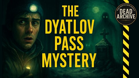 THE DYATLOV PASS MYSTERY: What Really Happened to the Russian Hikers?