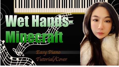 Wet Hands Minecraft PIANO Easy Slow Short Tutorial