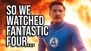 I Watched FANTASTIC FOUR: FIRST STEPS So You Don't Have To...