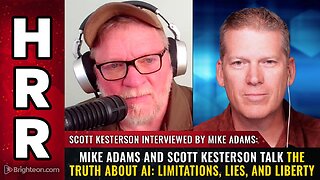 Mike Adams and Scott Kesterson Talk The Truth About AI Limitations, Lies, and Liberty