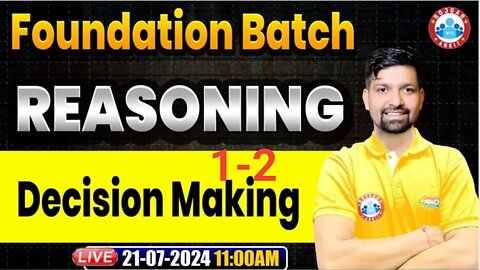 REASONING CLASS, DICISION MEKING CLASS #1-2