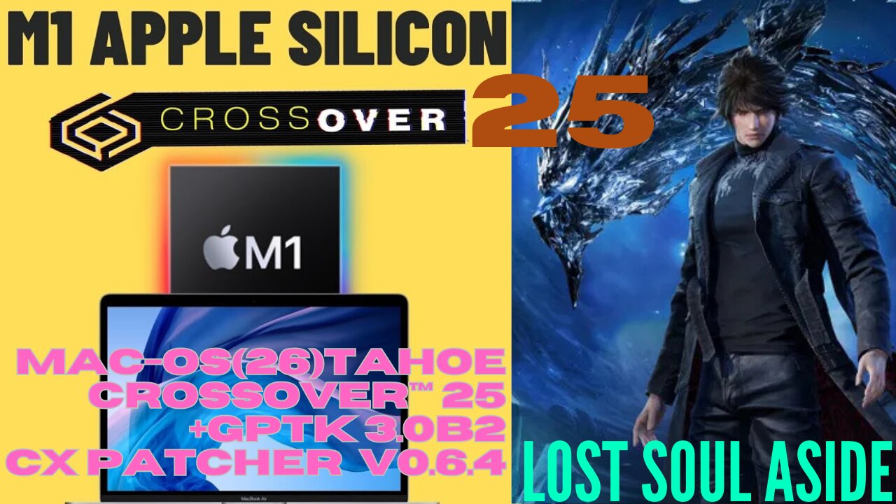 LOST SOULASIDE on [M1]💻 MacBook Air OS (26)Tahoe | CrossOver 25+GPTK 3.0b2 | (Automated Narration)