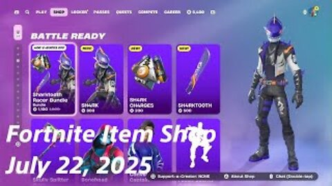 Fortnite Item Shop|July 22, 2025(*New* Sharktooth Racer Bundle)