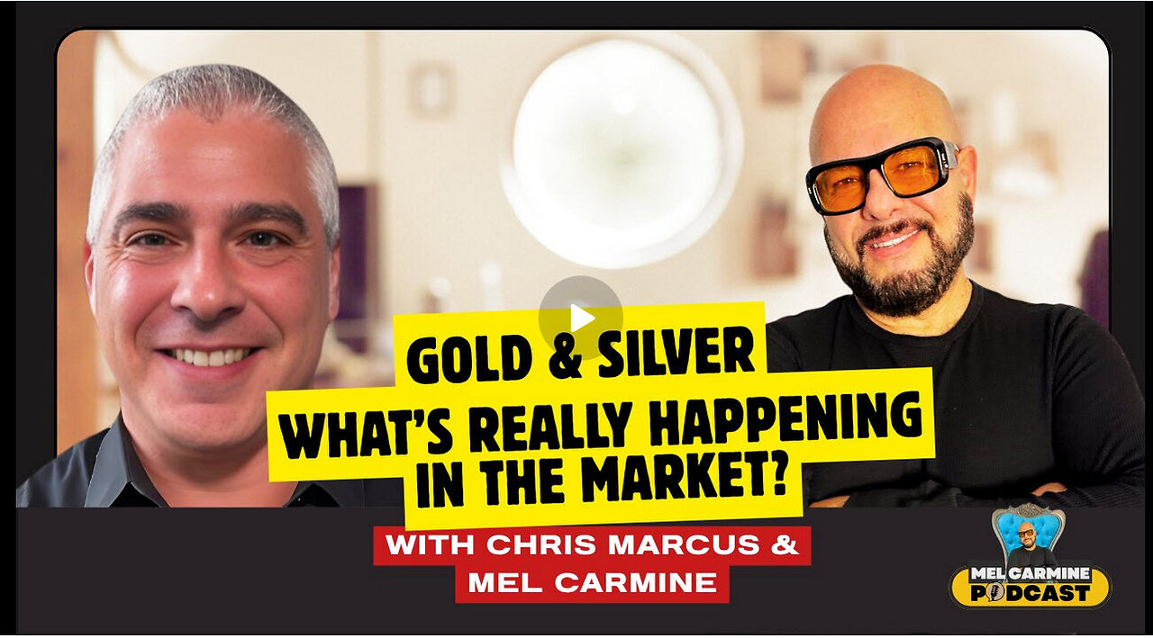 Gold & Silver: Central Banks' Next Move? | Global Reset & Dollar's Fate | Mel Carmine & Chris Marcus