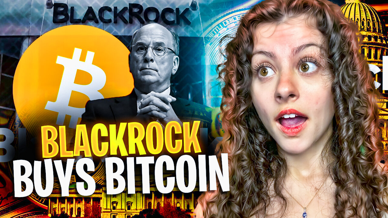 BLACKROCK BUYS NEARLY $1 BILLION WORTH OF BITCOIN