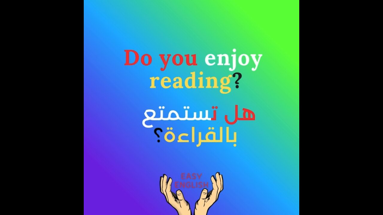 DO YOU ENJOY READING ?