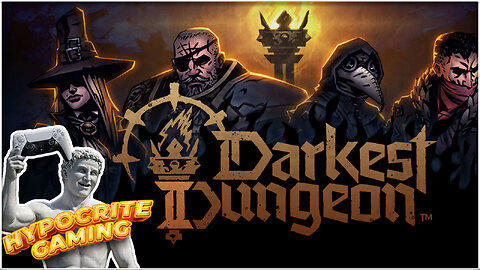 The Darkest Dungeon II (First Time Playing)