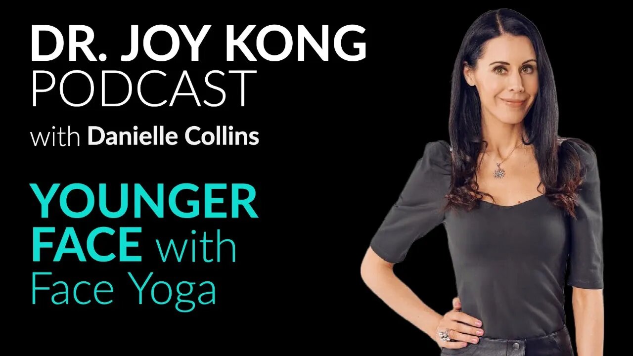 Face Yoga for Anti-Aging and Skin Care with Danielle Collins