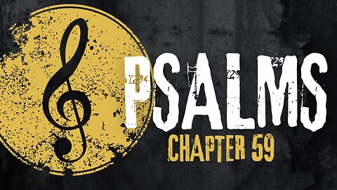 Psalm Chapter 59 Bible Overview