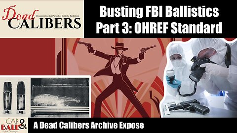 Busting FBI Ballistics Part 3: A New Standard