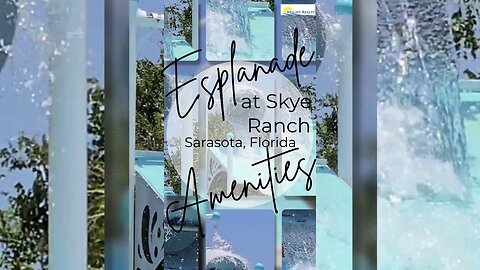 Amenities for Esplanade at Skye Ranch in Sarasota Florida