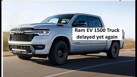 Ram EV 1500 delayed again, dozens disappointed