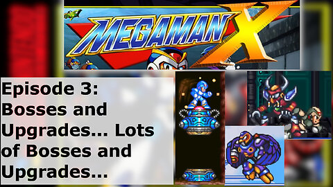 Episode 3: Bosses and Upgrades... Lots of Bosses and Upgrades...
