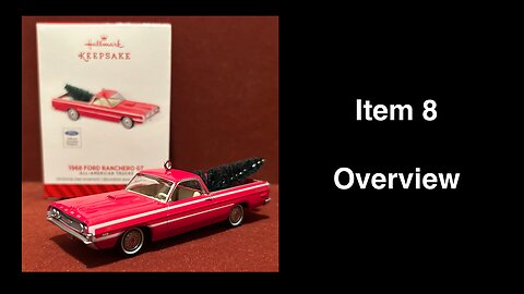 Item 8: 2014 Hallmark Keepsake Ornament 1968 Ford Ranchero GT