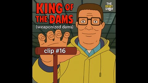 King of the DAMS (Weaponized dams)