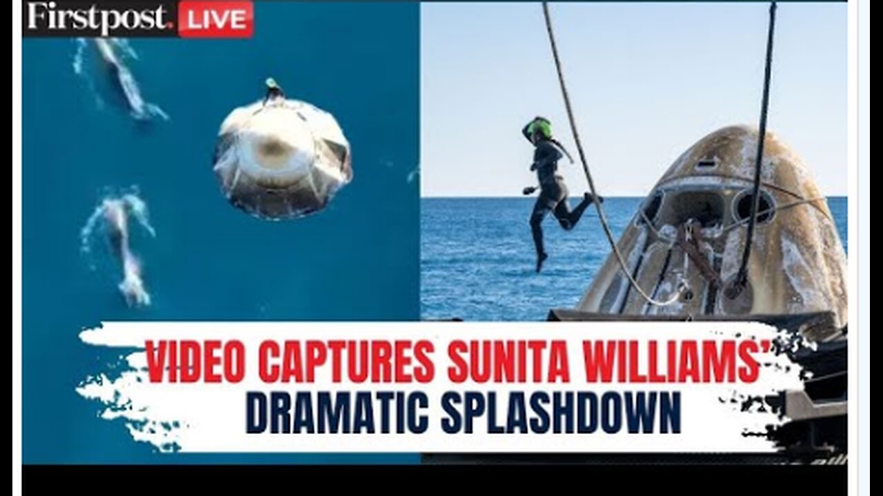 🌎🚀 WATCH: Sunita Williams Returns to Earth | Spacecraft Splashdown Amid Dolphins | NASA LIVE