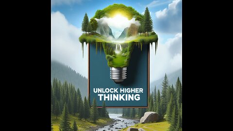 Think Higher: Unlock Wisdom, Creativity & Divine Purpose!