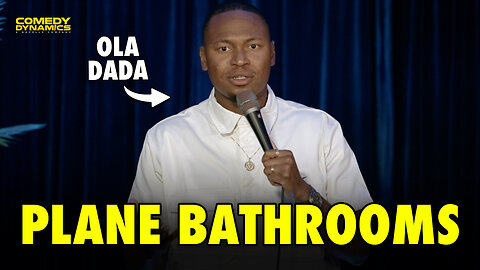 Airplane Bathrooms - Ola Dada stand-up comedy