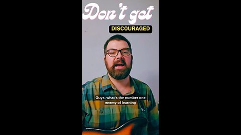 Don't Get Discouraged! #guitar #15minuteguitar #music