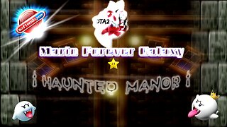 Mario Forever Galaxy - Haunted Manor