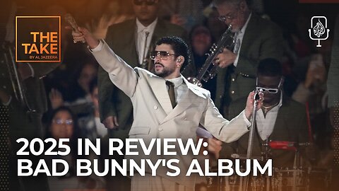2025 in Review: Why did Bad Bunny's anthem to Puerto Rico strike a global chord? | The Take