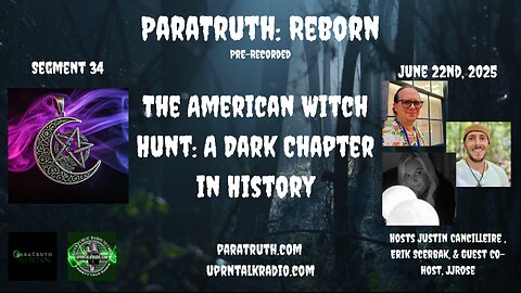 ParaTruth: Reborn - The American Witch Hunt: A Dark Chapter in History