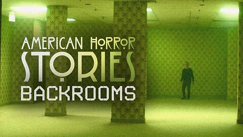 American horror Stories Backrooms