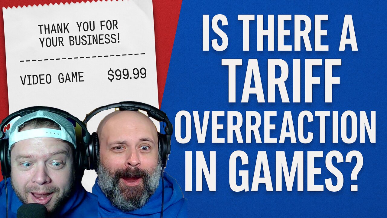 Is There a Tariff Overreaction in Video Games? Here's What They’re Not Telling You