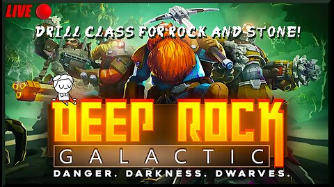 Time To Go DEEP ت (Deep Rock Galactic)
