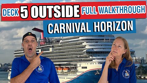Explore Outside Deck 5 on Carnival Horizon | Full Walkthrough