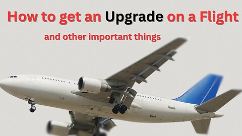 Flight Attendant tells: How to Get a Free First Class Upgrade