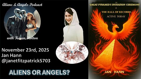 Aliens & Angels Live Podcast, November 23rd, 2025 – Jan Hann
