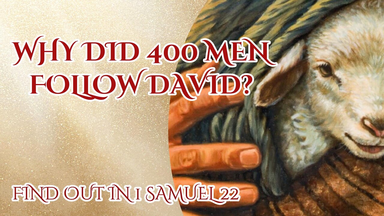 Why Did 400 Desperate Men Follow David?