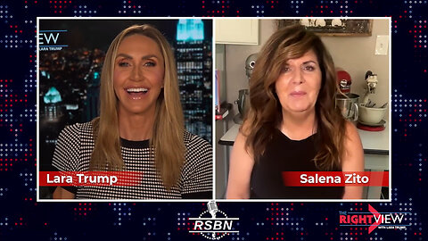 WATCH: The Right View with Lara Trump & Salena Zito - 7/17/25
