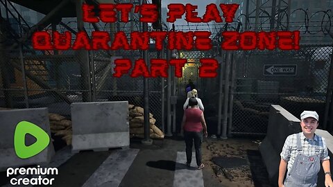 Let's Play Quarantine Zone! Part 2 🧟🪖