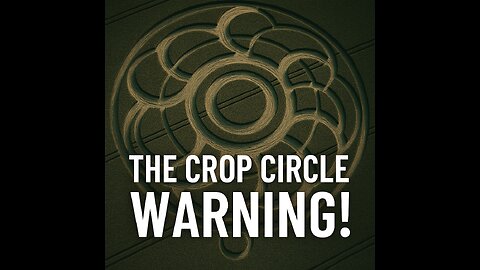 The Crop Circle WARNING!
