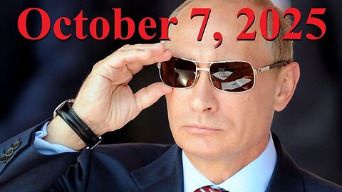 Fast Earth Clues 29 - The October 7th, 2025 Putin Event ✅
