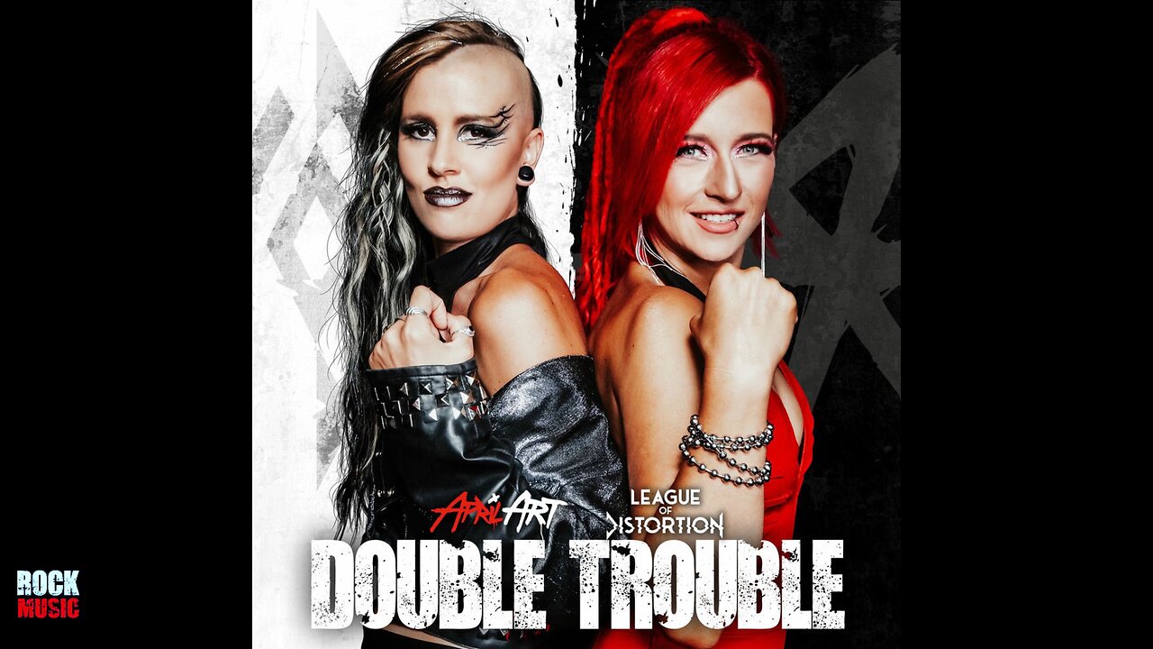 April Art & League Of Distortion - Double Trouble