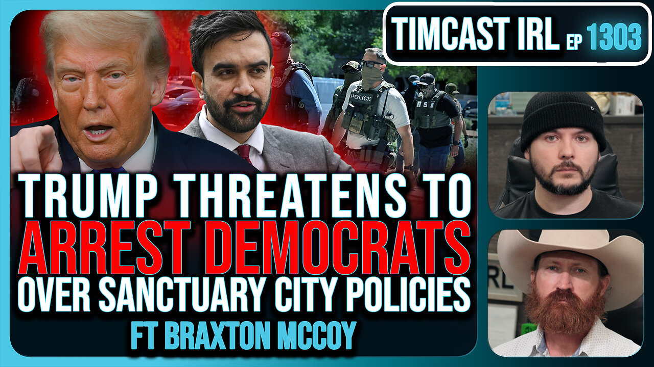 Trump Threatens To ARREST DEMOCRATS Over Sanctuary Policies, Obstructing ICE | Timcast IRL
