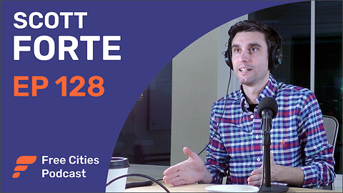 128 - Scott Forte: Competitive Governance is Coming