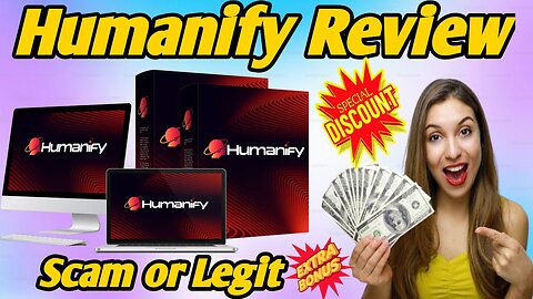 Humanify Review: Legit Or Hype?