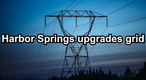 Harbor Springs upgrades grid
