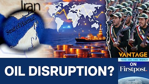 How India Is Preparing for A Potential Oil Shock _ Strait of Hormuz _ Vantage on Firstpost _ N18G