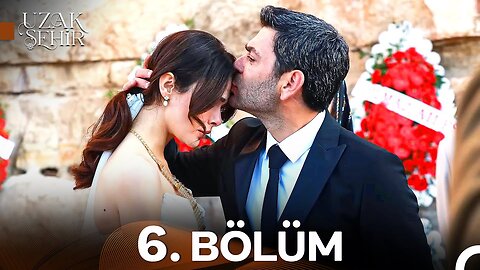 Uzak Sehir – Capitulo 6