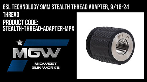 GSL Technology 9mm Stealth Thread Adapter, 9/16-24 Thread - STEALTH-THREAD-ADAPTER-MPX