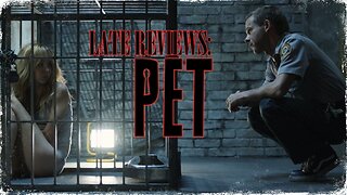 LATE REVIEWS: 'PET' (2016)