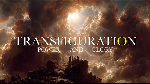 Transfiguration to the Last Generation (Prophetic Word)