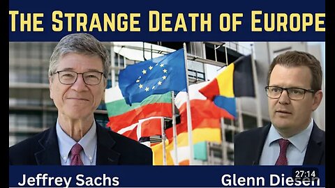 Jeffrey Sachs: Europe's Declining Economy, Security & Common Sense