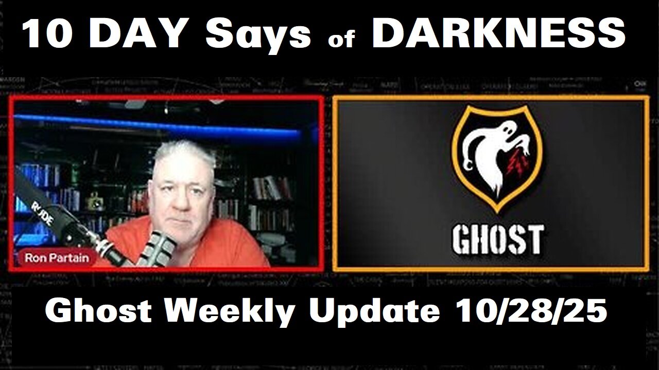 Ghost Weekly Update 10/28/25 - Worldwide Blackout, EBS, 10 Days of Darkness Imminent!